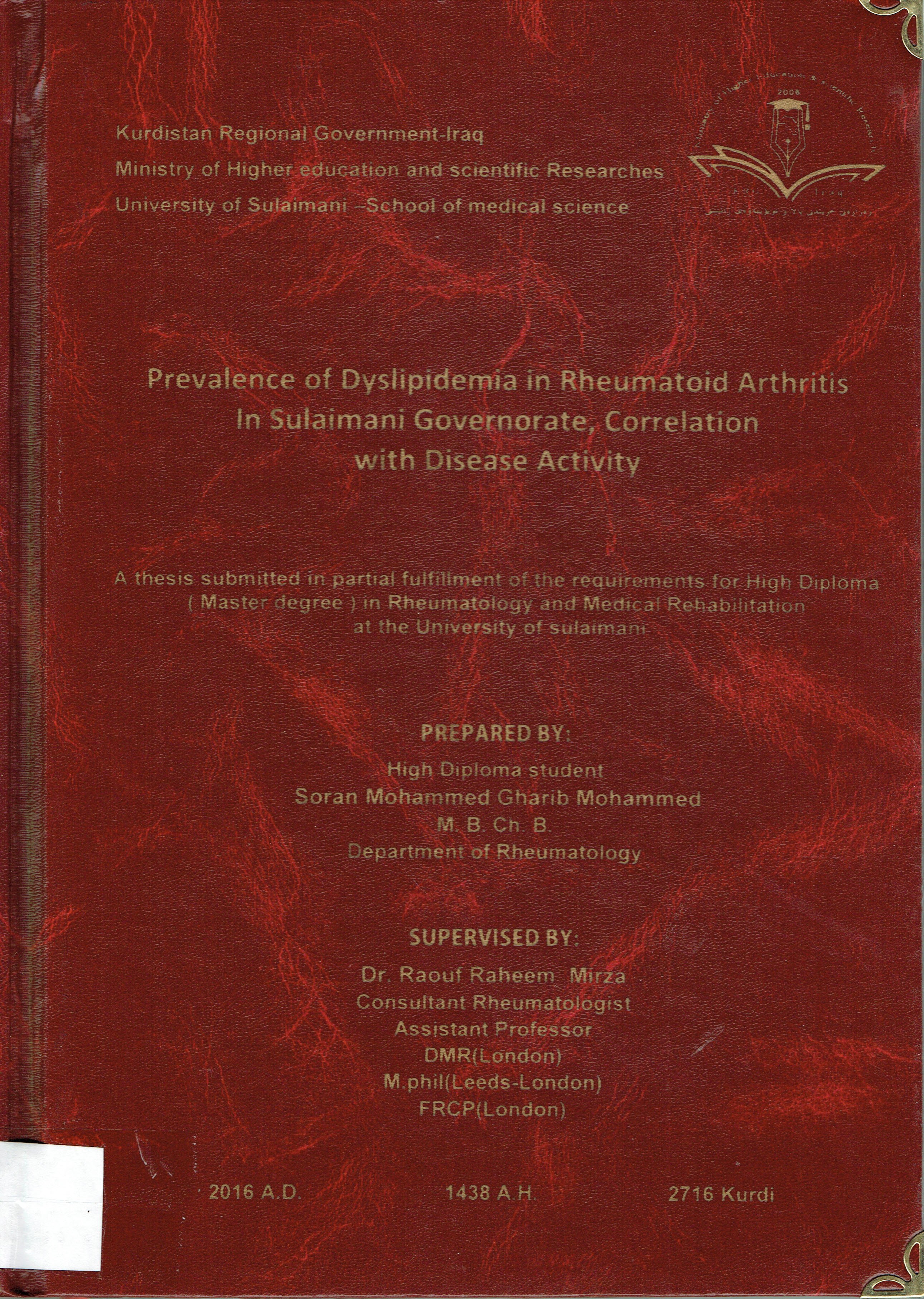 "prevalence of dyslipidemia in rheumatoid arthritis in sulaimani governorate, correlation with disease activity


"
