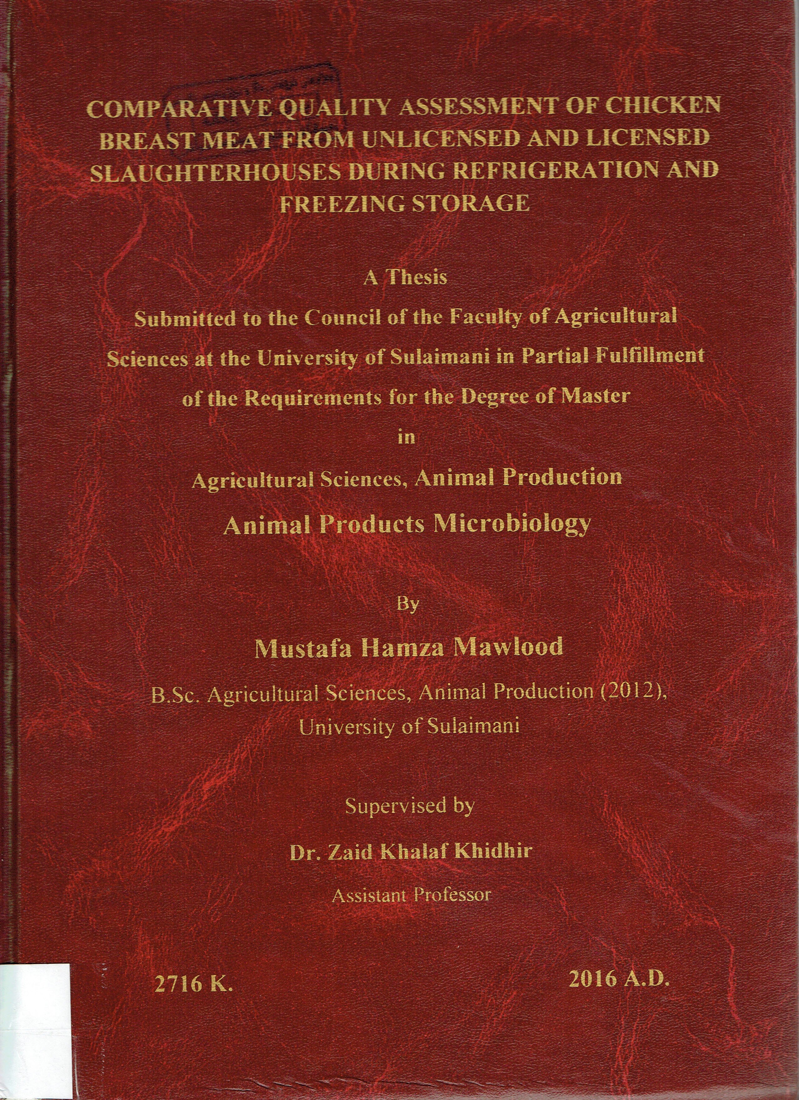 COMPARATIVE QUALITY ASSESSMENT OF CHICKEN BREAST MEAT FROM UNLICENSED AND LICENSED SLAUGHTERHOUSES DURING REFRIGERATION AND FREEZING STORAGE